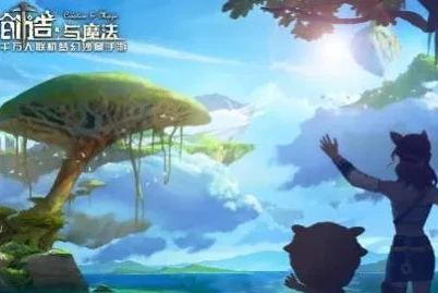 创造与魔法什么时候开新服?_创造与魔法8月新服开启，期待与展望